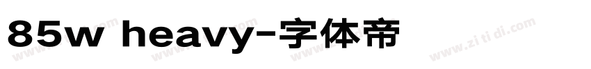 85w heavy字体转换